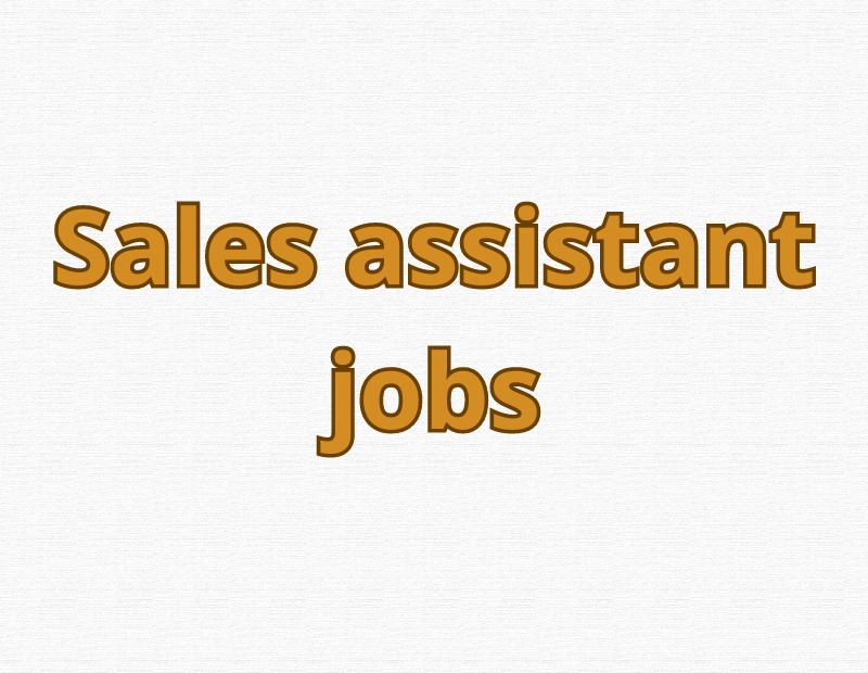 Sales assistant jobs